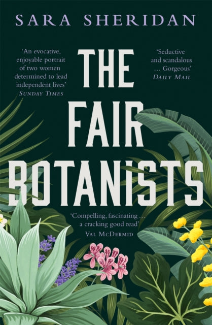 Fair Botanists, The bewitching and fascinating Waterstones Scottish Book of the Year pick full of scandal and intrigue 9781529336221 Sara Sheridan