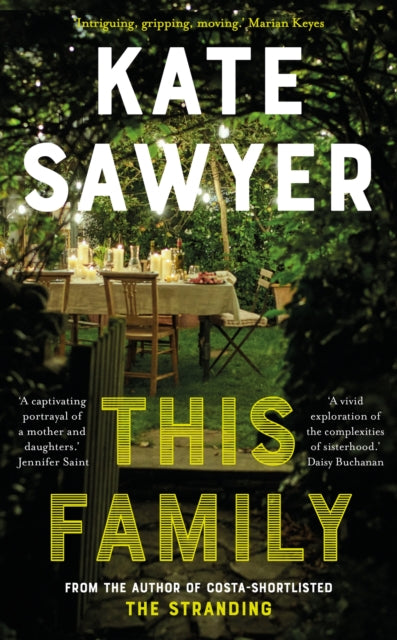 This Family, A sweeping novel of families and secrets from the Costa-shortlisted author of The Stranding
