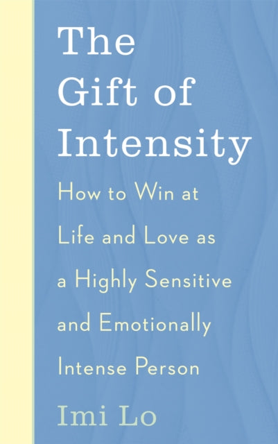 Book cover of: Gift of Intensity. By: Imi Lo