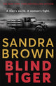 Book cover of: Blind Tiger. By: Sandra Brown