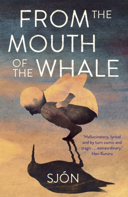 Book cover of: From the Mouth of the Whale. By: Sjón