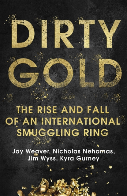 Book cover of: Dirty Gold