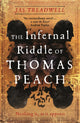 Infernal Riddle of Thomas Peach, a gothic mystery with an edge of magick 9781529347326 James Treadwell