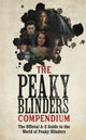 Book cover of: Peaky Blinders Compendium. By: BBC One