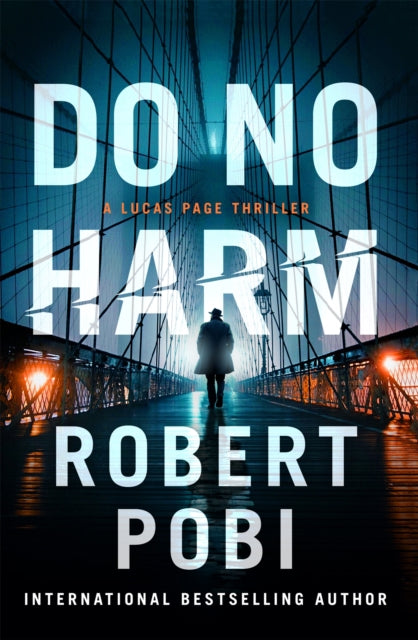 Book cover of: Do No Harm. By: Robert Pobi