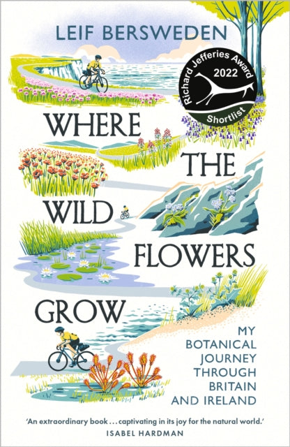 Where the Wildflowers Grow, Longlisted for the Wainwright Prize 9781529349573 Leif Bersweden