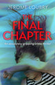 Book cover of: Final Chapter. By: Jerome Loubry