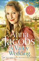 Book cover of: Valley Wedding. By: Anna Jacobs