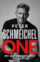 Book cover of: One: My Autobiography. By: Peter Schmeichel