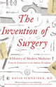 Book cover of: Invention of Surgery