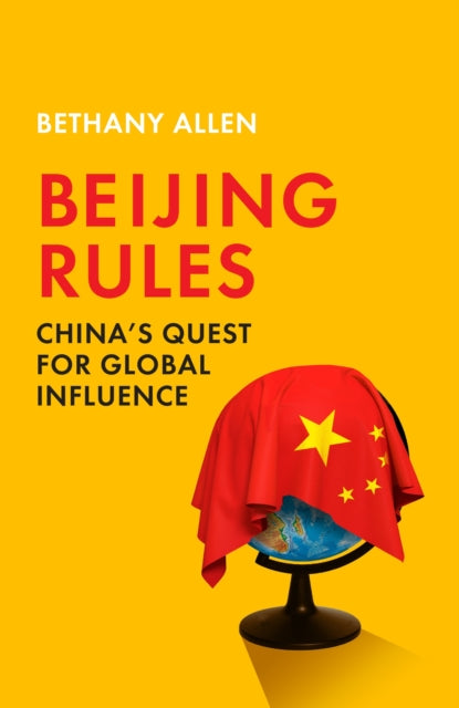 Book cover of: Beijing Rules. By: Bethany Allen