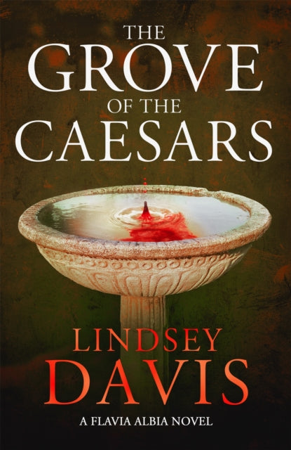Book cover of: Grove of the Caesars. By: Lindsey Davis