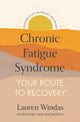 Book cover of: Chronic Fatigue Syndrome: Your Route to Recovery. By: Lauren Windas
