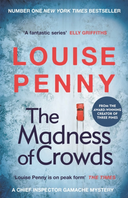 Book cover of: Madness of Crowds. By: Louise Penny