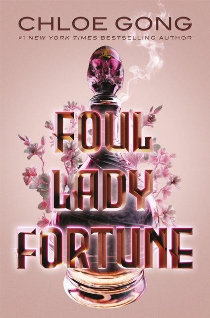 Book cover of: Foul Lady Fortune. By: Chloe Gong