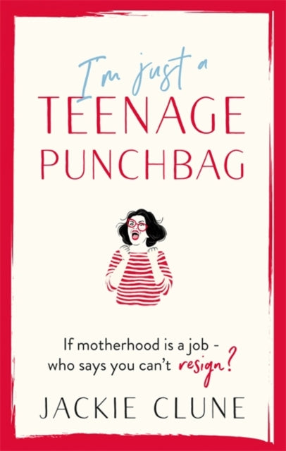 I'm Just a Teenage Punchbag, POIGNANT AND FUNNY: A NOVEL FOR A GENERATION OF WOMEN 9781529382419 Jackie Clune