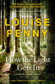 Book cover of: How The Light Gets In. By: Louise Penny