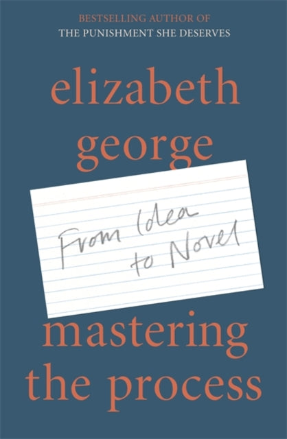 Mastering the Process, From Idea to Novel