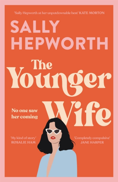 Book cover of: Younger Wife. By: Sally Hepworth