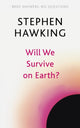 Book cover of: Will We Survive on Earth?. By: Stephen Hawking