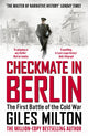 Book cover of: Checkmate in Berlin. By: Giles Milton