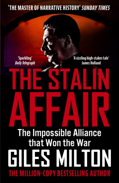Stalin Affair, The Impossible Alliance that Won the War