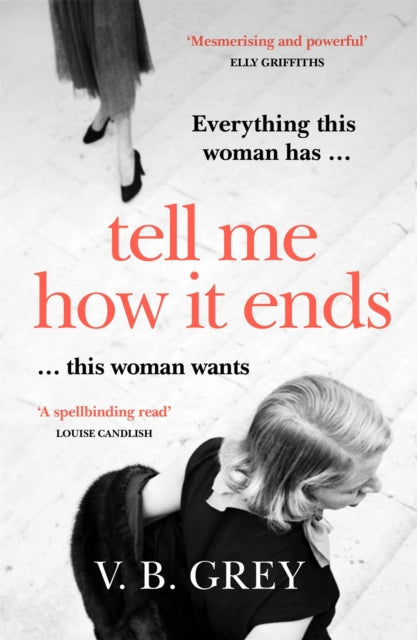 Book cover of: Tell Me How It Ends. By: V. B. Grey