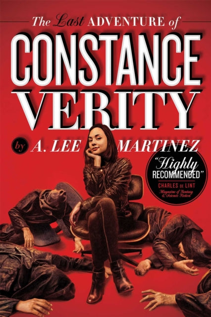 Book cover of: The Last Adventure of Constance Verity. By: A. Lee Martinez