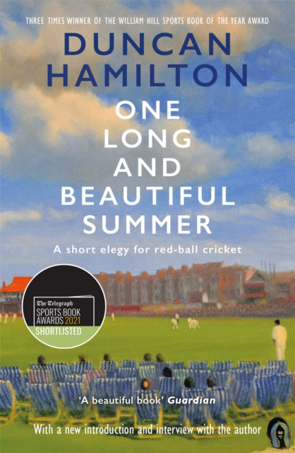 Book cover of: One Long and Beautiful Summer. By: Duncan Hamilton