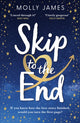 Book cover of: Skip to the End. By: Molly James