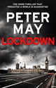 Lockdown, An incredibly prescient crime thriller from the author of The Lewis Trilogy 9781529411690 Peter May undifferentiated