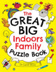 Book cover of: Great Big Indoors Family Puzzle Book. By: Gareth Moore