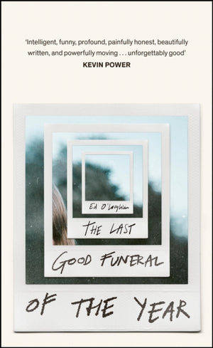 Last Good Funeral of the Year, A Memoir
