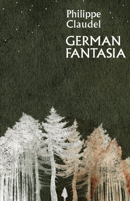 Book cover of: German Fantasia. By: Philippe Claudel