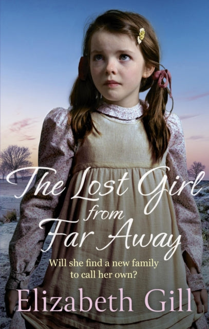 Book cover of: Lost Girl from Far Away. By: Elizabeth Gill