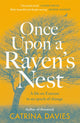 Book cover of: Once Upon a Raven's Nest. By: Catrina Davies