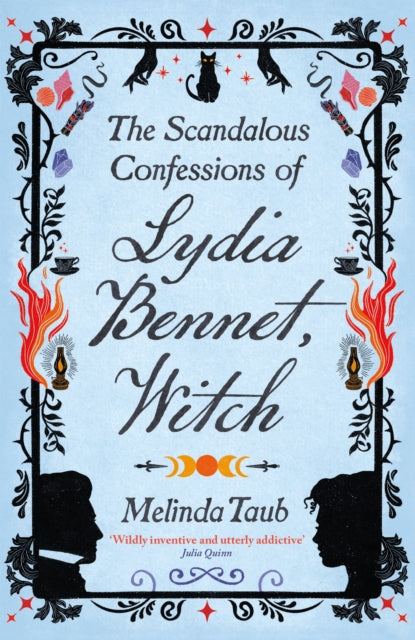 Book cover of: Scandalous Confessions of Lydia Bennet, Witch. By: Melinda Taub