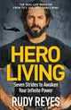 Book cover of: Hero Living. By: Rudy Reyes