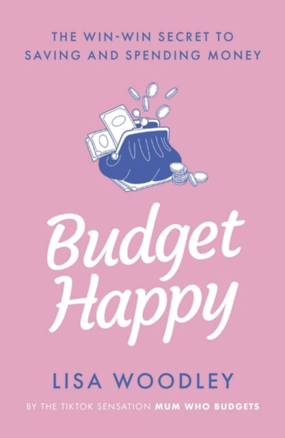 Book cover of: Budget Happy. By: Lisa Woodley