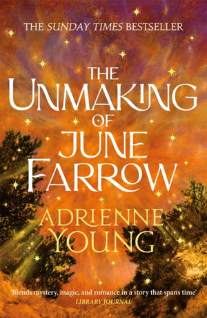 Unmaking of June Farrow, an enchanting magical mystery, with an unforgettable love story