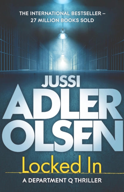 Locked In, the heart-pounding final instalment of the internationally bestselling Department Q series 9781529434583 Jussi Adler-Olsen