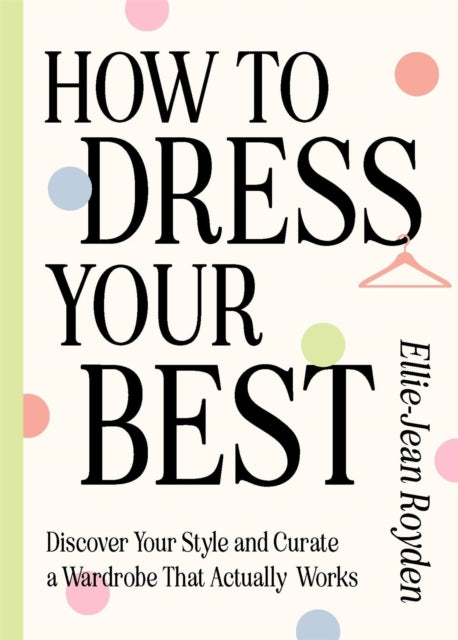 Book cover of: How to Dress Your Best