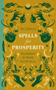 Book cover of: Spells for Prosperity. By: Dee Johnson