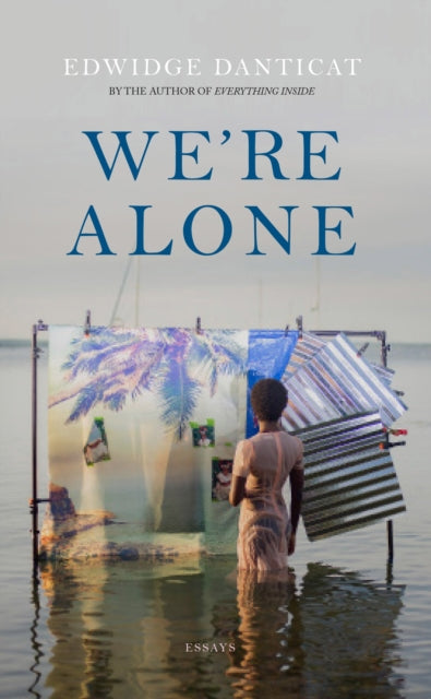 Book cover of: We're Alone. By: Edwidge Danticat