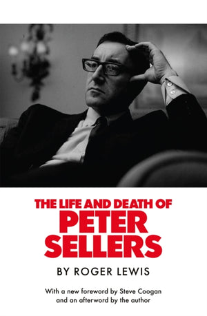 Life and Death of Peter Sellers