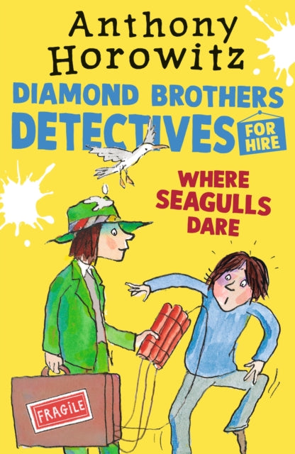 Where Seagulls Dare: A Diamond Brothers Case 9781529501179 Anthony Horowitz