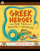 Book cover of: Greek Heroes: Top Ten Myths and Legends!. By: Marcia Williams