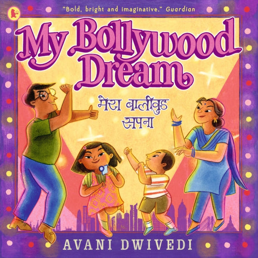 Book cover of: My Bollywood Dream. By: Avani Dwivedi