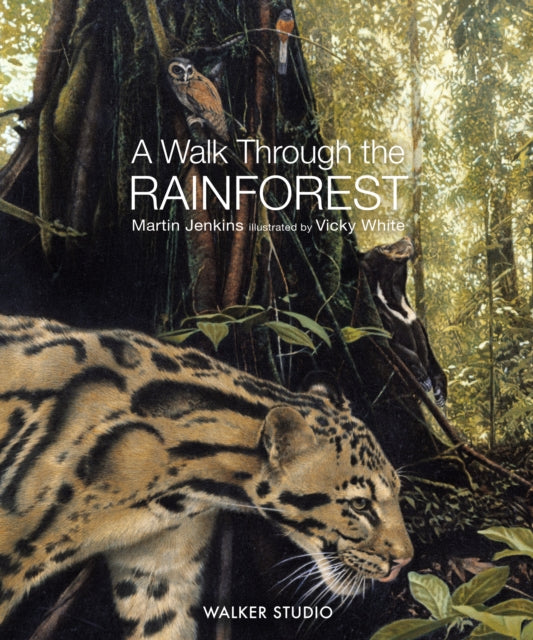 Book cover of: Walk Through the Rainforest. By: Martin Jenkins