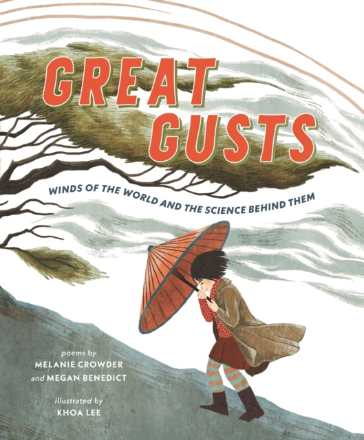 Book cover of: Great Gusts: Winds of the World and the Science Behind Them
